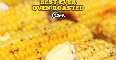 The Best Ever Oven Roasted Corn