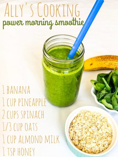 Ally’s Power Morning Smoothie