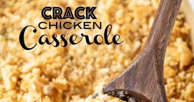 Crack Chicken Casserole