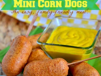 Easy Homemade Kid-Friendly Mini Corn Dogs